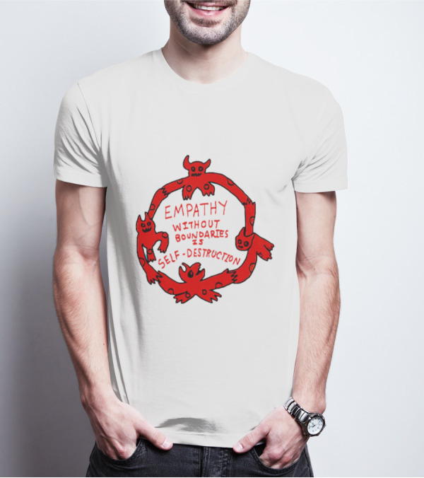 Empathy Without Boundaries Is Self-Destruction Red Demon Circle T-Shirt