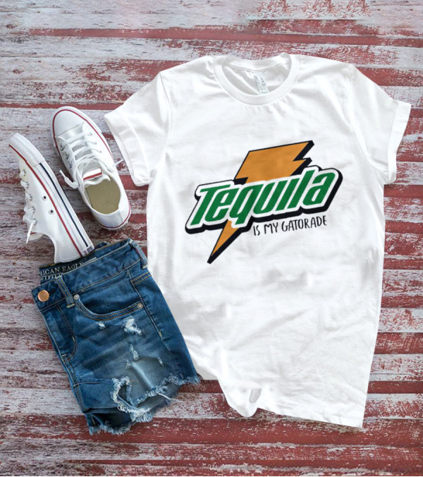 Tequila Is My Gatorade Lightning Bolt T-Shirt