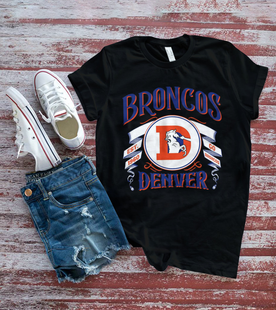 Broncos Denver Est 1960 Go Broncos T-Shirt