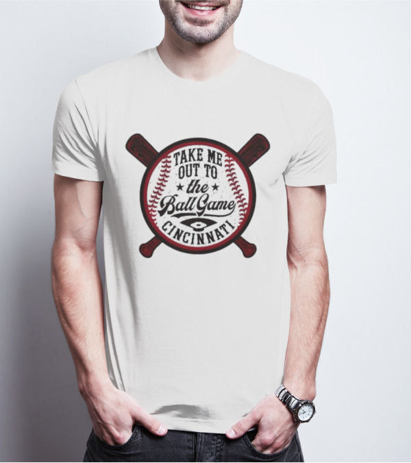 Cincinnati Take Me Out To The Ball Game Baseball Crossed Bats T-Shirt