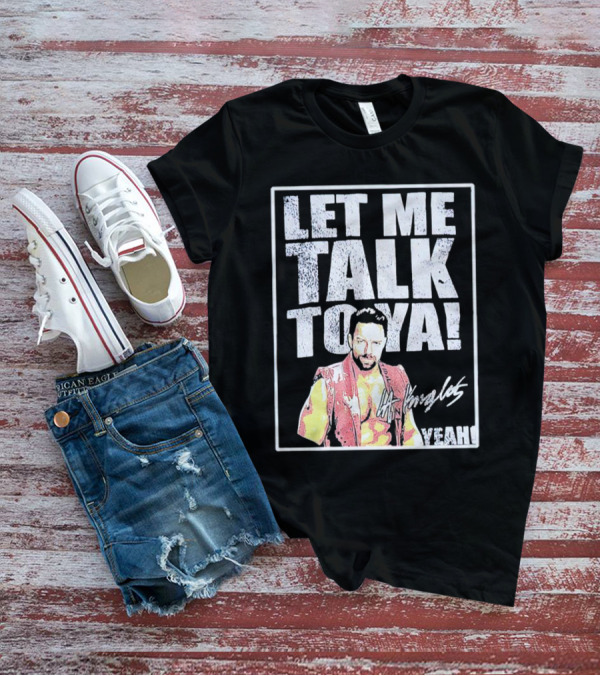 LA Knight Let Me Talk To Ya Yeah Signature T-Shirt