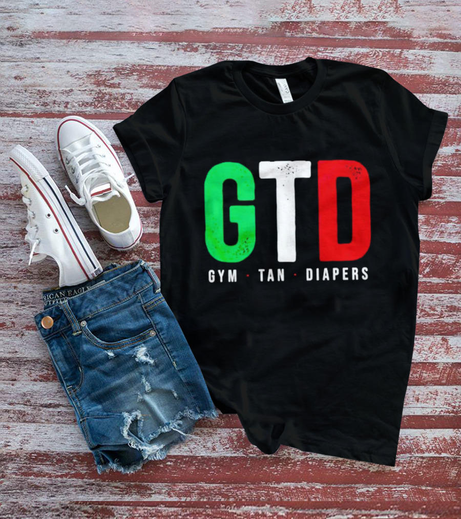 GTD Gym Tan Diapers Italian Flag Colors T-Shirt