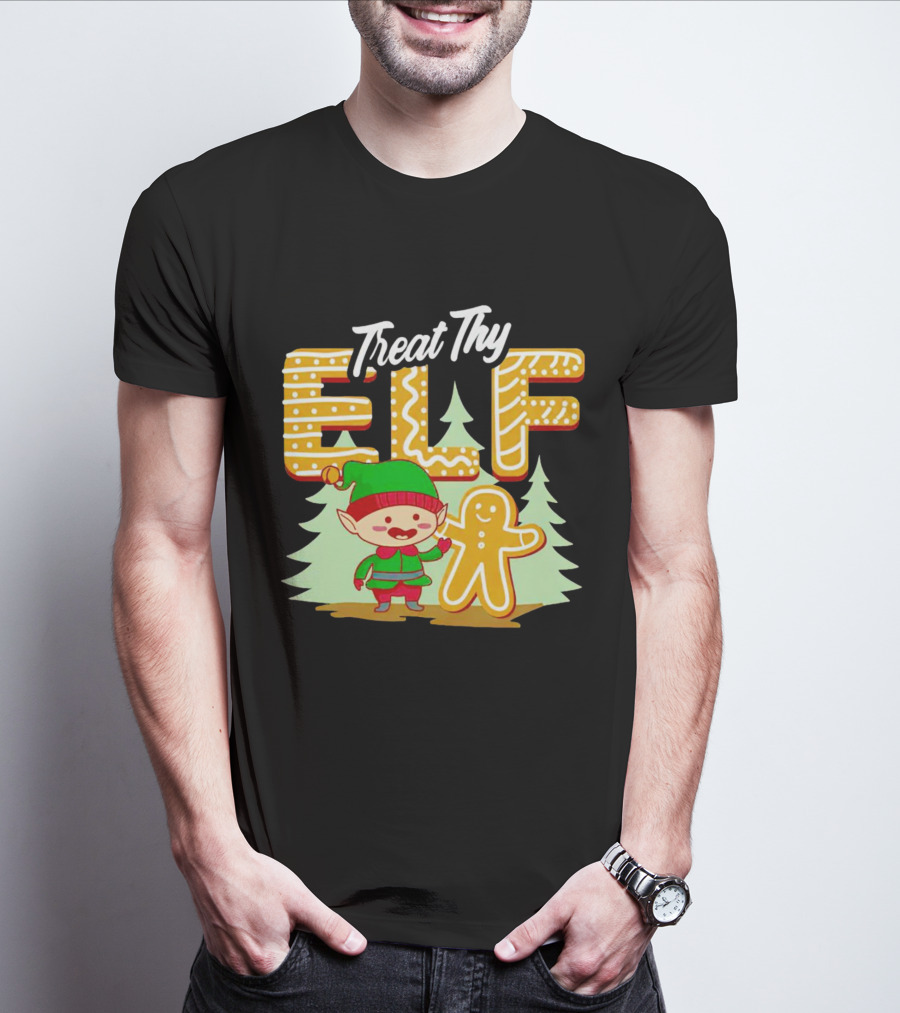 Treat Thy Elf Gingerbread Holiday Christmas T-Shirt