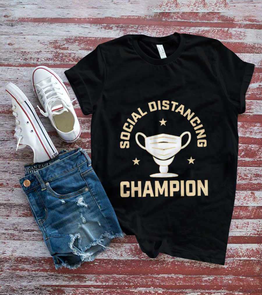 Social Distancing Champion Face Mask Trophy T-Shirt