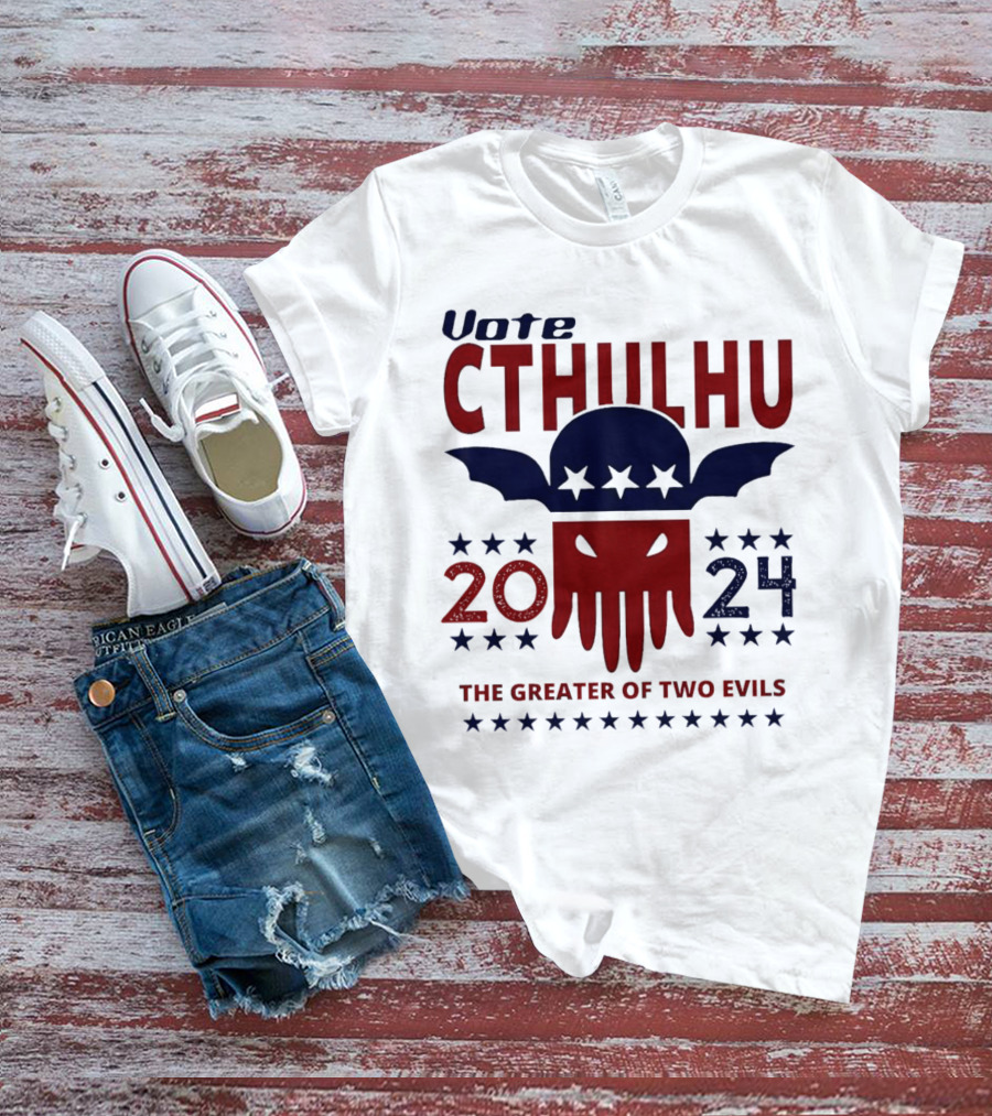 Vote Cthulhu 2024 The Greater Of Two Evils President Stars Tentacles T-Shirt