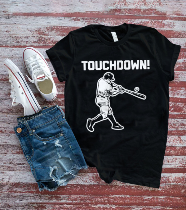 TOUCHDOWN Baseball Batter With Bat And Ball T-Shirt