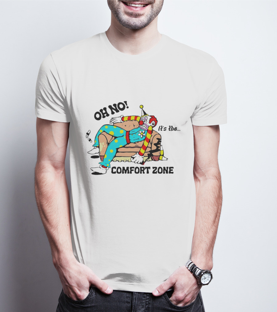 Oh No It’s The Comfort Zone Clown In Polka Dot Outfit On Couch T-Shirt