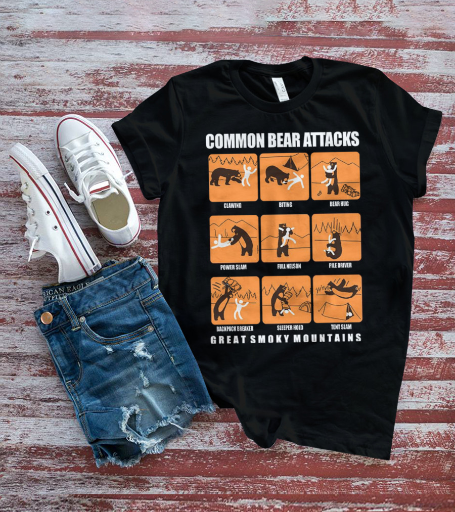COMMON BEAR ATTACKS CLAWING BITING BEAR HUG POWER SLAM FULL NELSON PILE DRIVER BACKPACK BREAKER SLEEPER HOLD TENT SLAM GREAT SMOKY MOUNTAINS T-Shirt