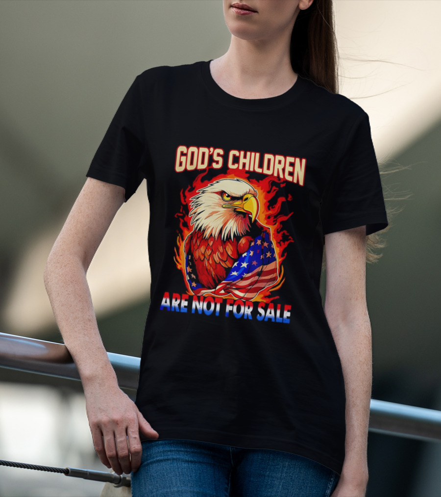 God's Children Are Not For Sale Eagle American Flag Fire T-Shirt