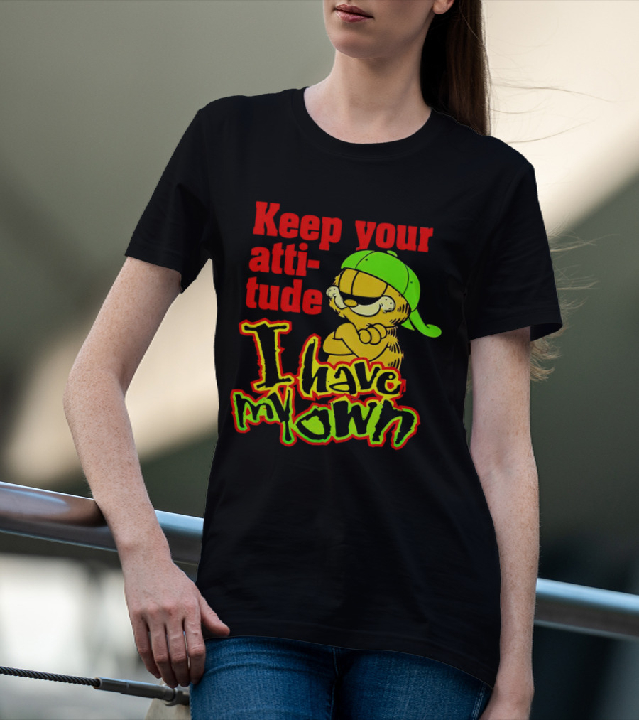 Garfield Keep Your Attitude I Have My Own Graffiti Style Baseball Cap T-Shirt