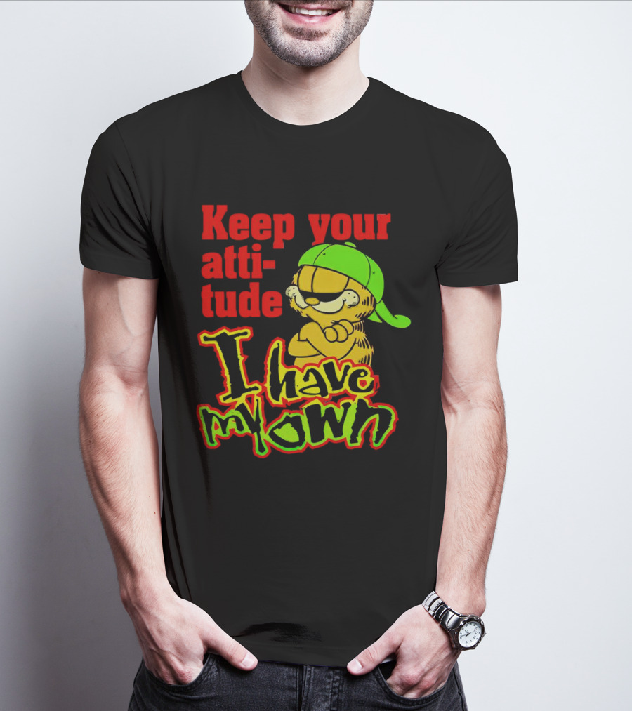 Garfield Keep Your Attitude I Have My Own Graffiti Style Baseball Cap T-Shirt