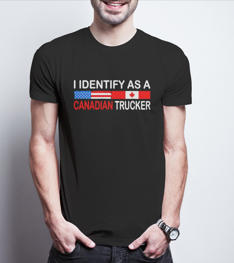 I Identify As A Canadian Trucker With American And Canadian Flags T-Shirt