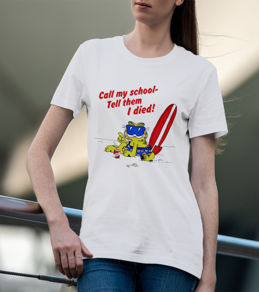 Summer Garfield Call My School Tell Them I Died Surfboard Sunglasses Beach Scene T-Shirt