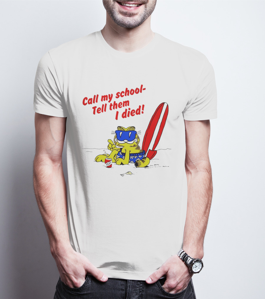 Summer Garfield Call My School Tell Them I Died Surfboard Sunglasses Beach Scene T-Shirt