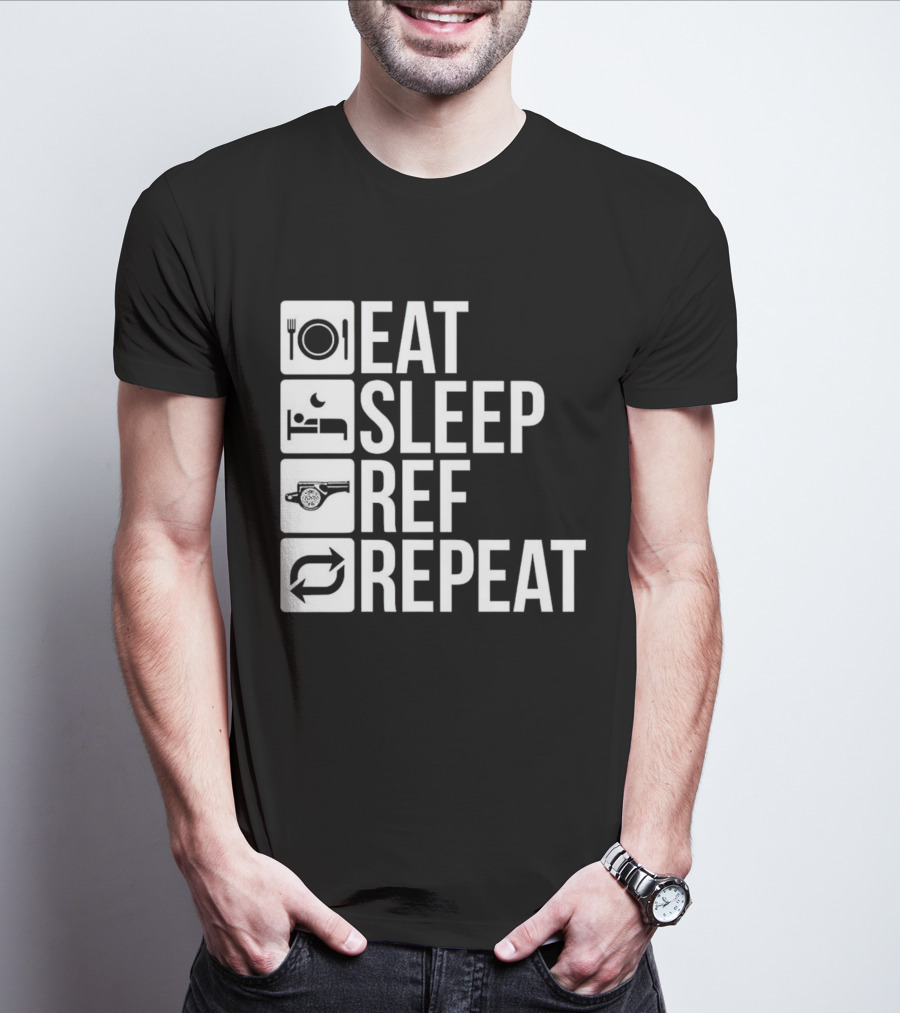 Eat Sleep Referee Repeat Sports Routine T-Shirt