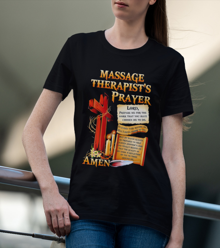 Massage Therapist's Prayer Lord Prepare Me Amen Candles Cross T-Shirt