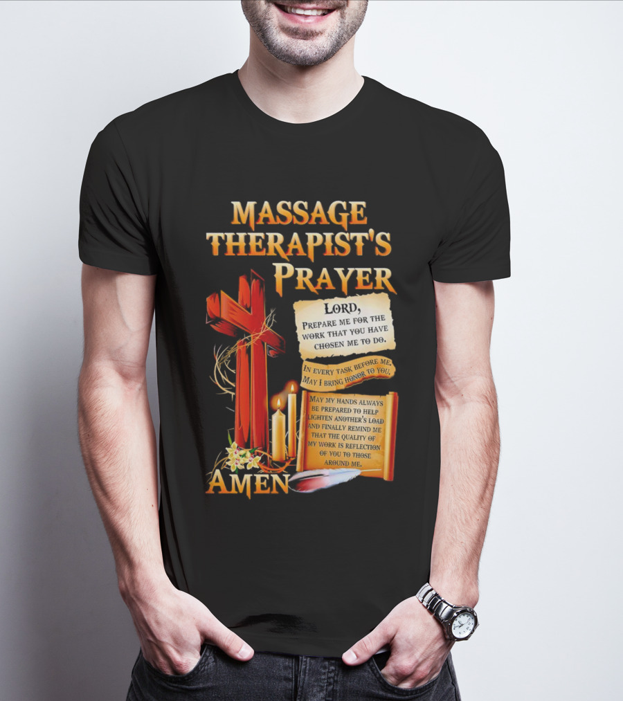 Massage Therapist's Prayer Lord Prepare Me Amen Candles Cross T-Shirt