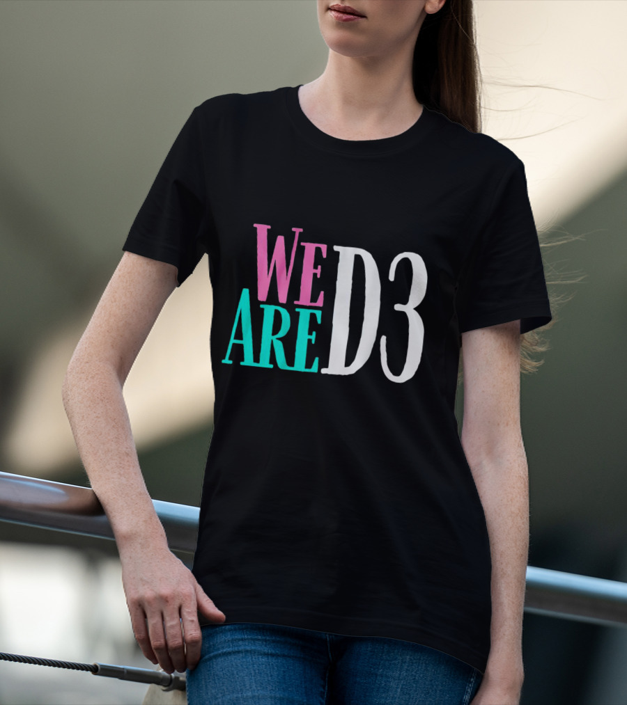 We Are D3 College Athletics Division III Unity T-Shirt