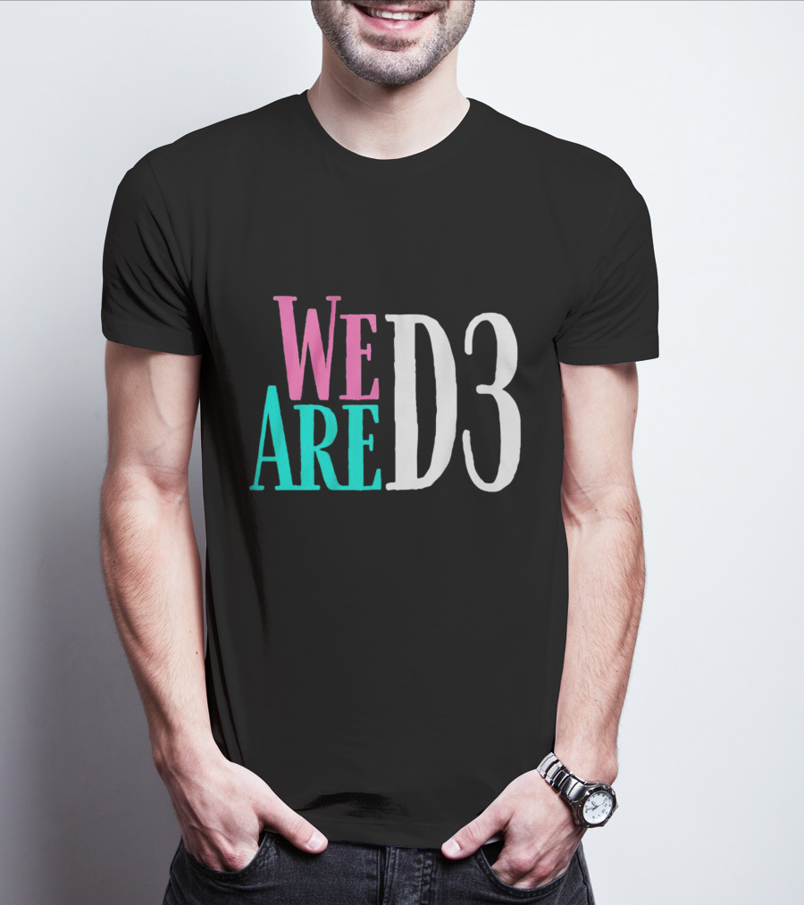 We Are D3 College Athletics Division III Unity T-Shirt