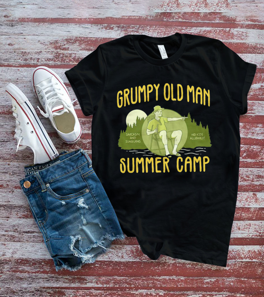 Grumpy Old Man Summer Camp Sarcasm And Sunburns No Kids Allowed T-Shirt