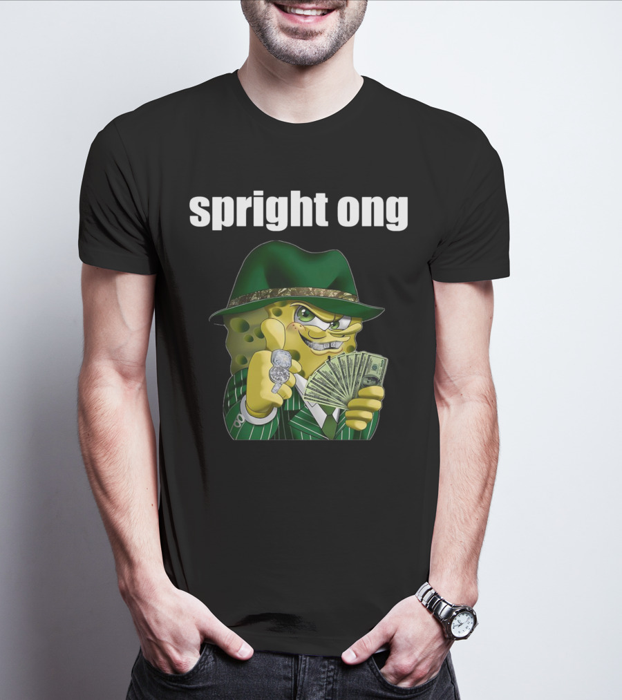Spright Ong Money Spongebob In Green Suit With Cash T-Shirt