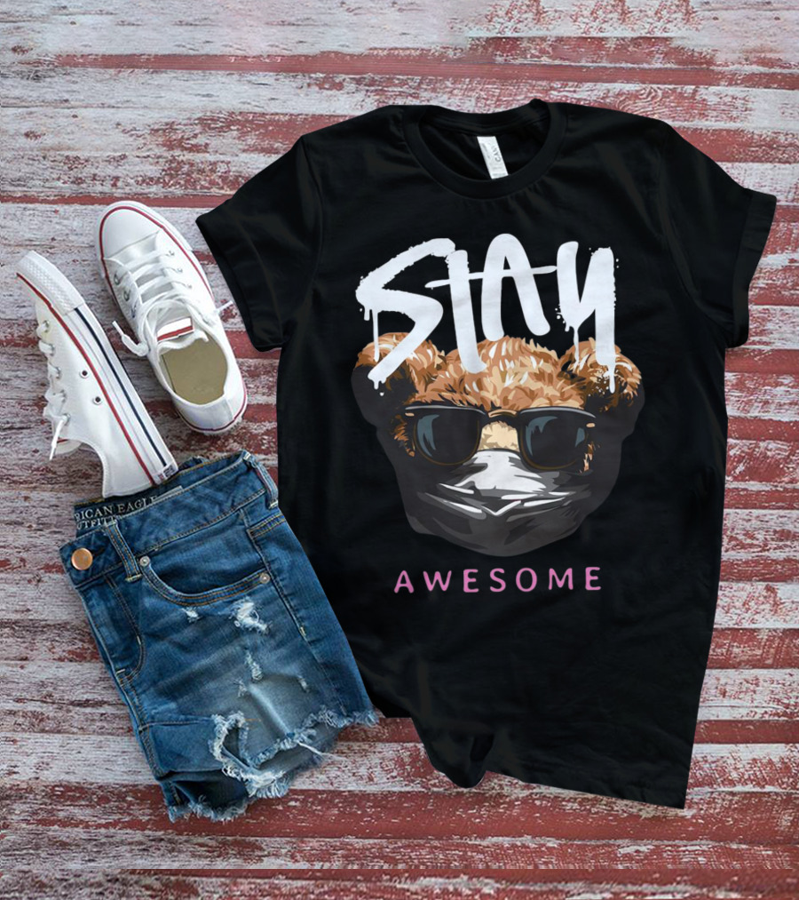 Stay Awesome Masked Bear With Sunglasses T-Shirt