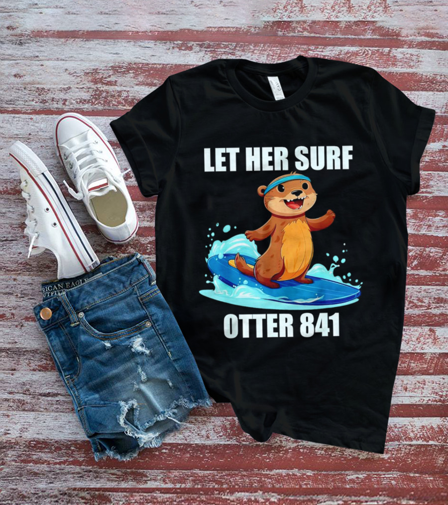 LET HER SURF OTTER 841 Surfing Otter On Blue Surfboard T-Shirt
