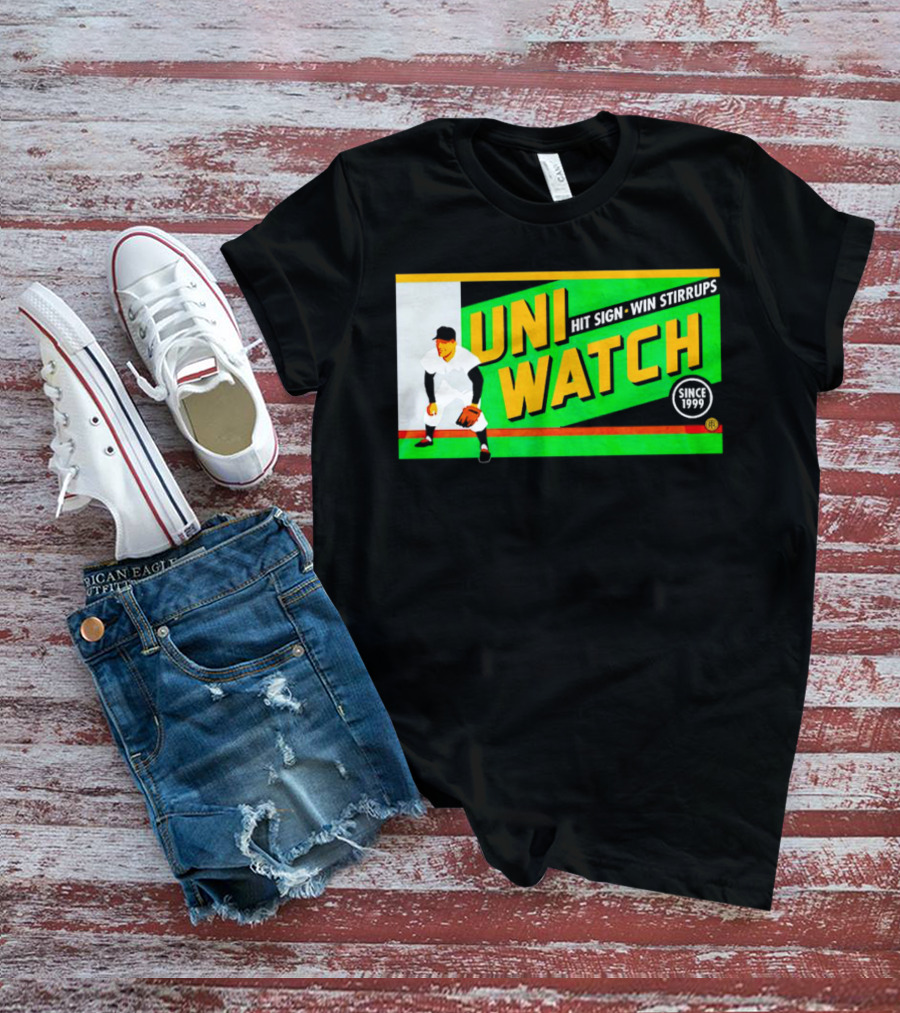 UNI WATCH Hit Sign Win Stirrups Since 1999 T-Shirt