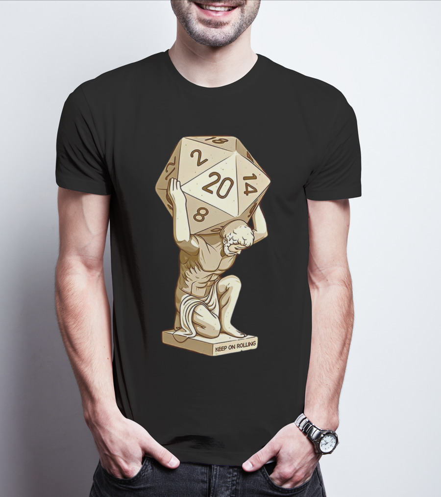 Keep On Rolling Atlas With Giant D20 Dice T-Shirt
