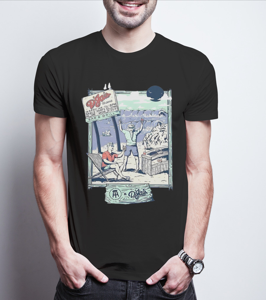 X D'jais Delmar Bar And Grill Happy Hour Beach Party Scene T-Shirt