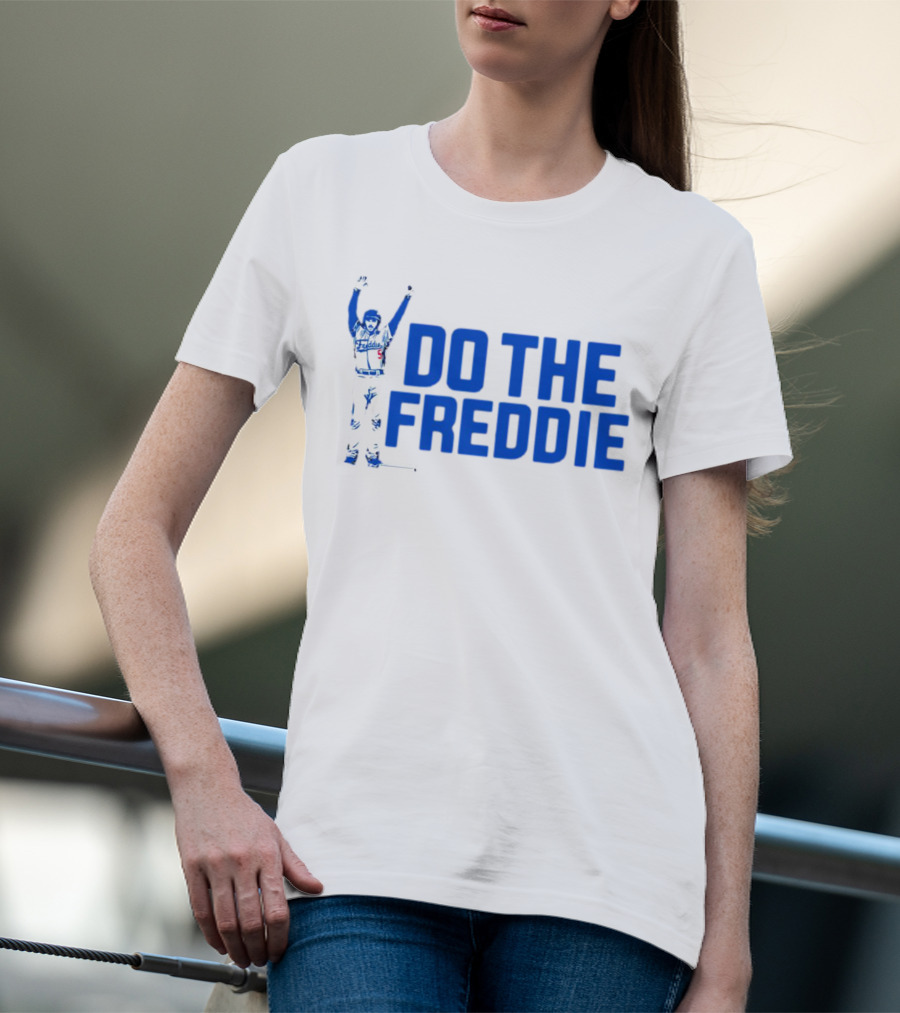 Freddie Freeman Do The Freddie Los Angeles Dodgers Baseball T-Shirt