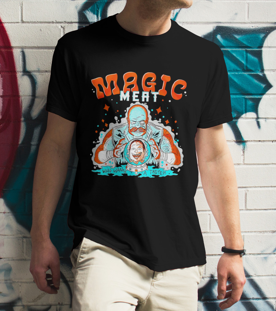 Magic Meat Who Wants A Taste Fortune Teller Chef T-Shirt