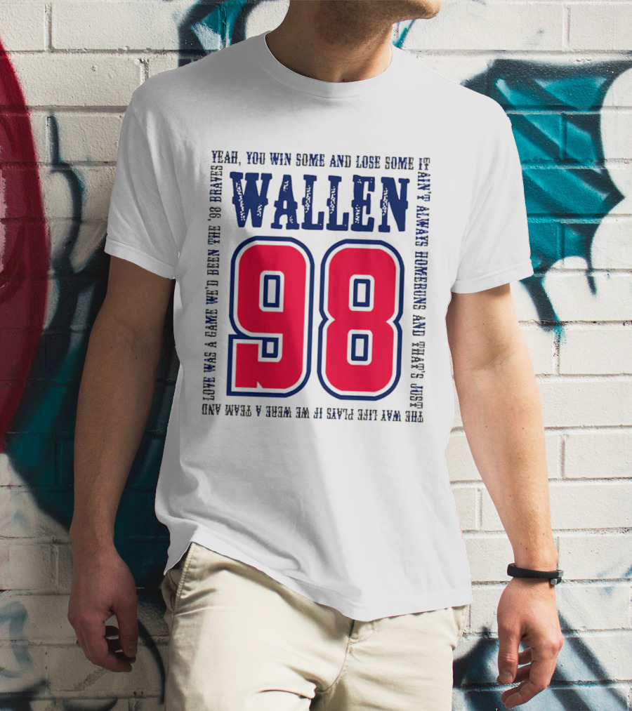 Morgan Wallen 98 Yeah You Win Some And Lose Some Marek Hawkins 98 Plays T-Shirt
