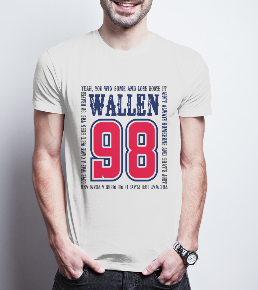 Morgan Wallen 98 Yeah You Win Some And Lose Some Marek Hawkins 98 Plays T-Shirt