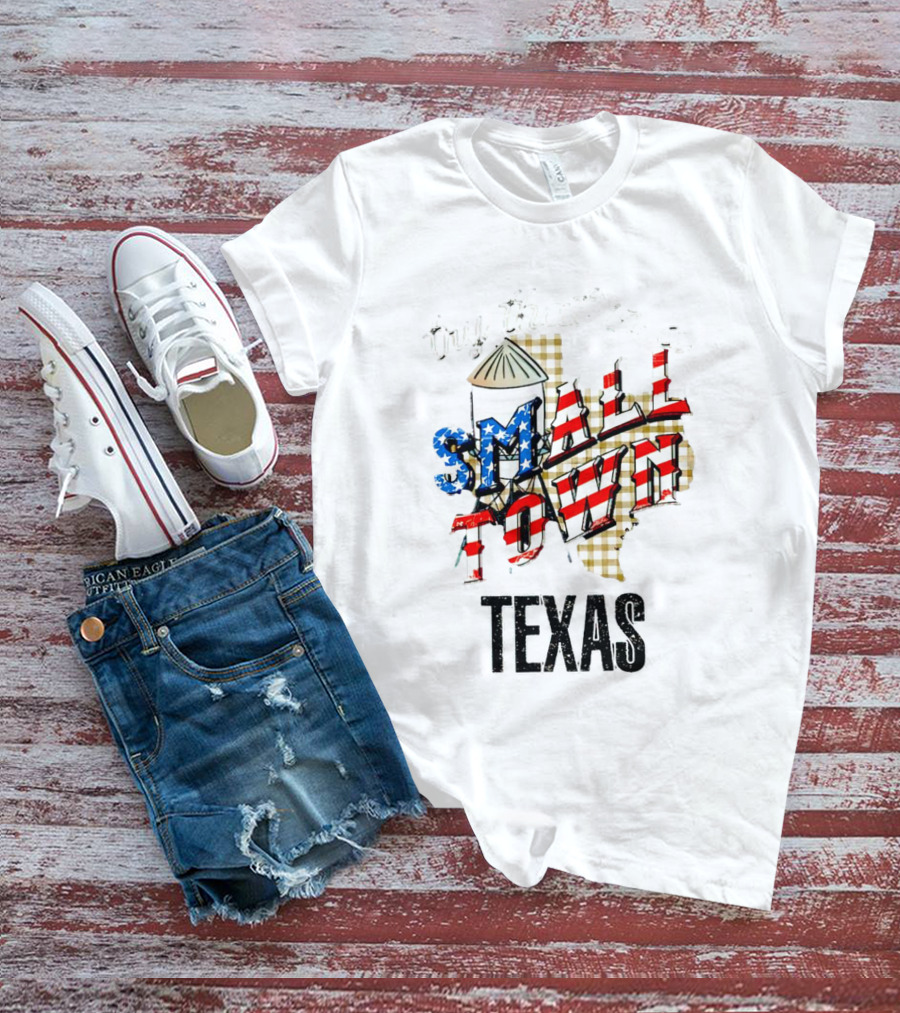 Try That In A Small Town Texas American Flag T-Shirt