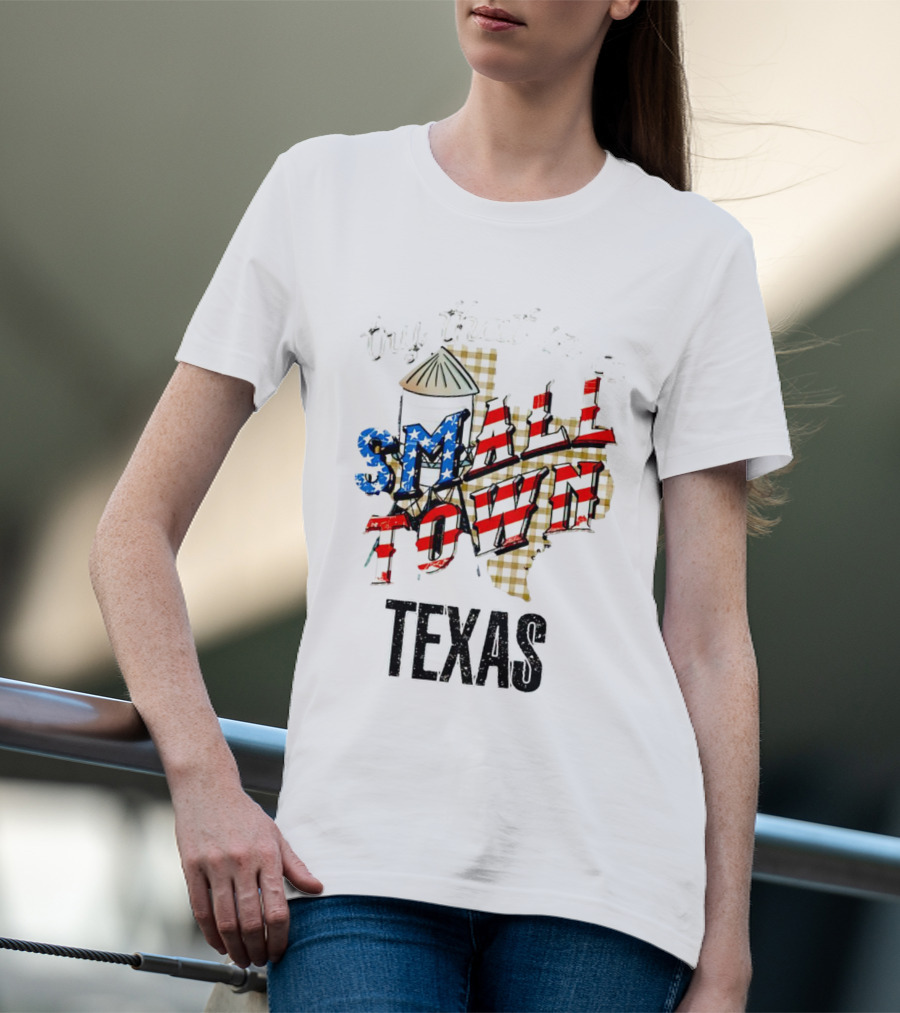Try That In A Small Town Texas American Flag T-Shirt