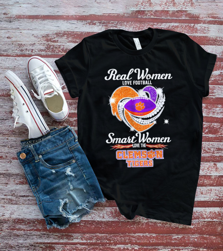 Real Women Love Football Smart Women Love The Clemson Tigers Heart Football T-Shirt