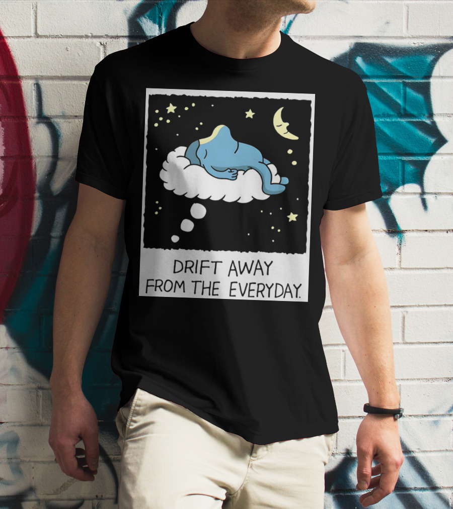 Drift Away From The Everyday Cloud Dreaming Moon And Stars T-Shirt
