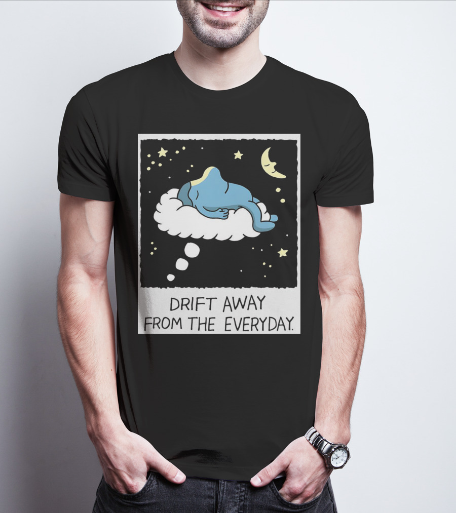 Drift Away From The Everyday Cloud Dreaming Moon And Stars T-Shirt