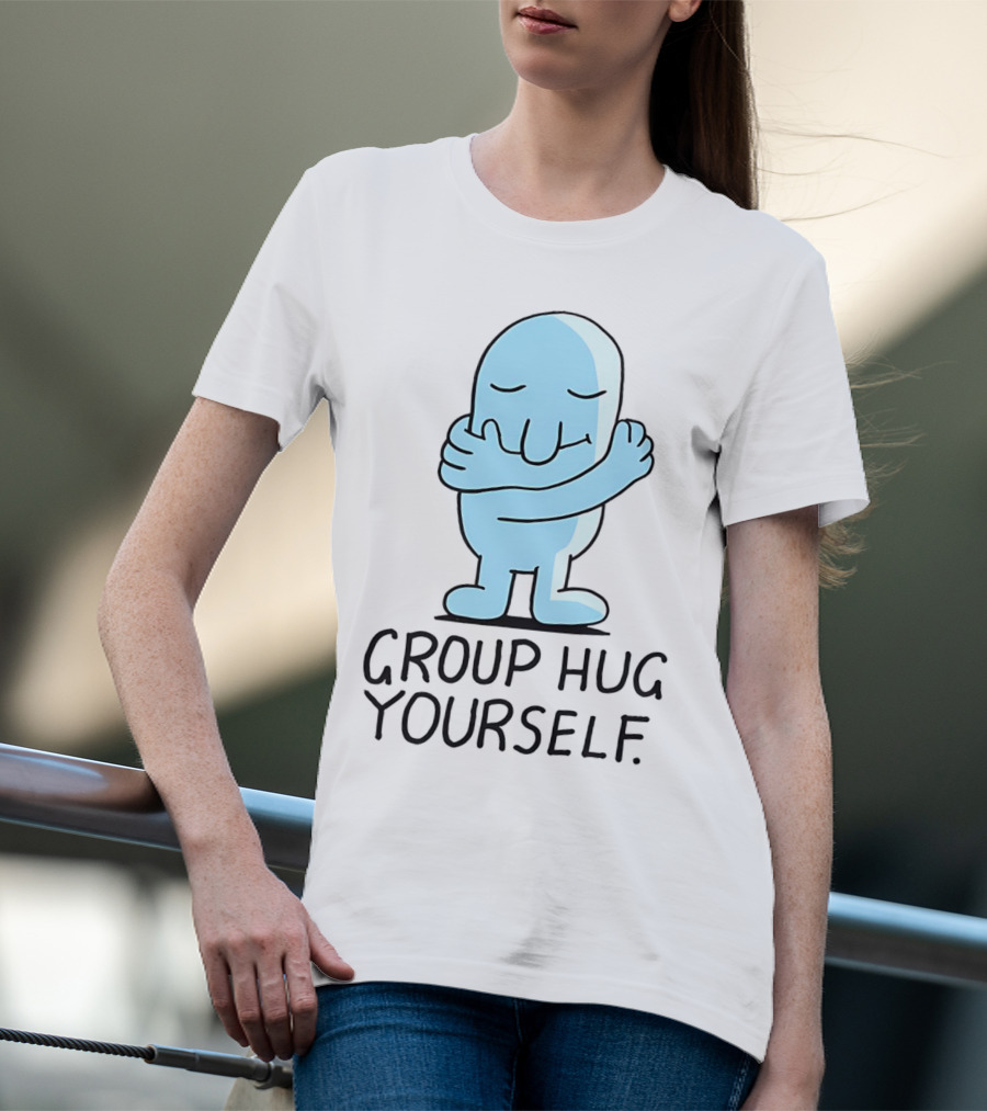 Group Hug Yourself Blue Cartoon Character Self-Embrace T-Shirt