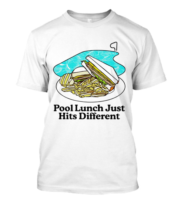 Middle Class Fancy Pool Lunch Just Hits Different Sandwich And Fries With Pool Background T-Shirt