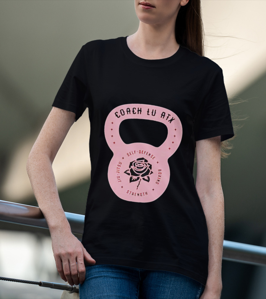 Coach Lu ATX Self-Defense Boxing Jiu-Jitsu Strength Rose T-Shirt