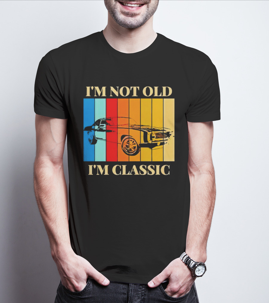 I'm Not Old I'm Classic Vintage Car Stripes T-Shirt