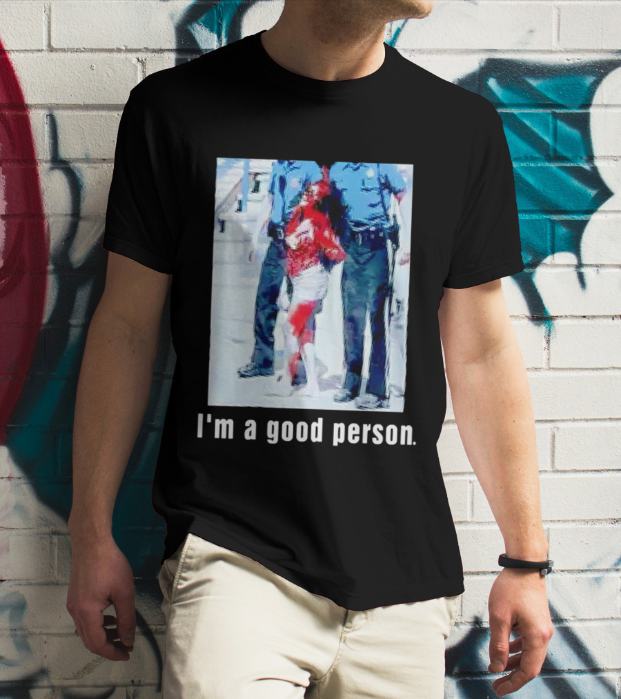 I'm A Good Person Snooki Image With Police Officers T-Shirt