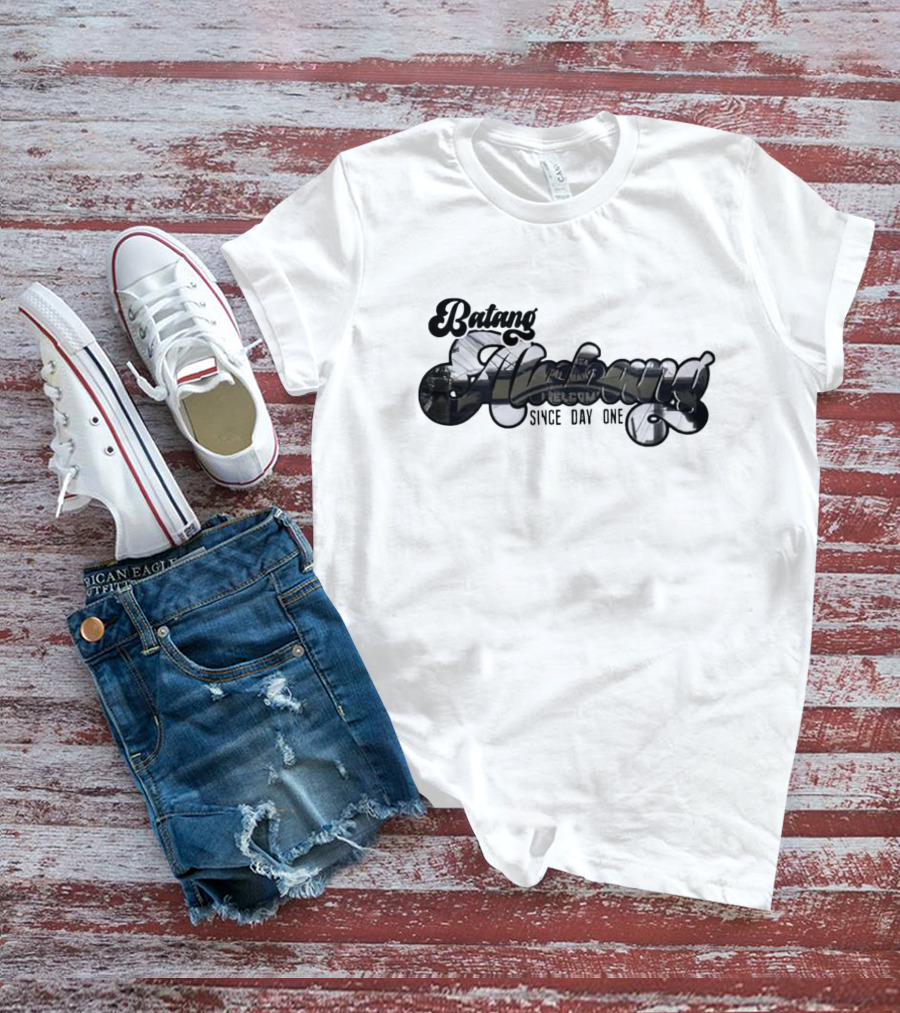 Batang Alabang Homegrown Pride Since Day One T-Shirt