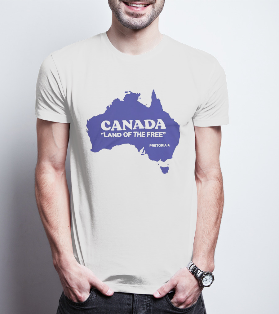 Canada Land Of The Free Australia Pretoria T-Shirt