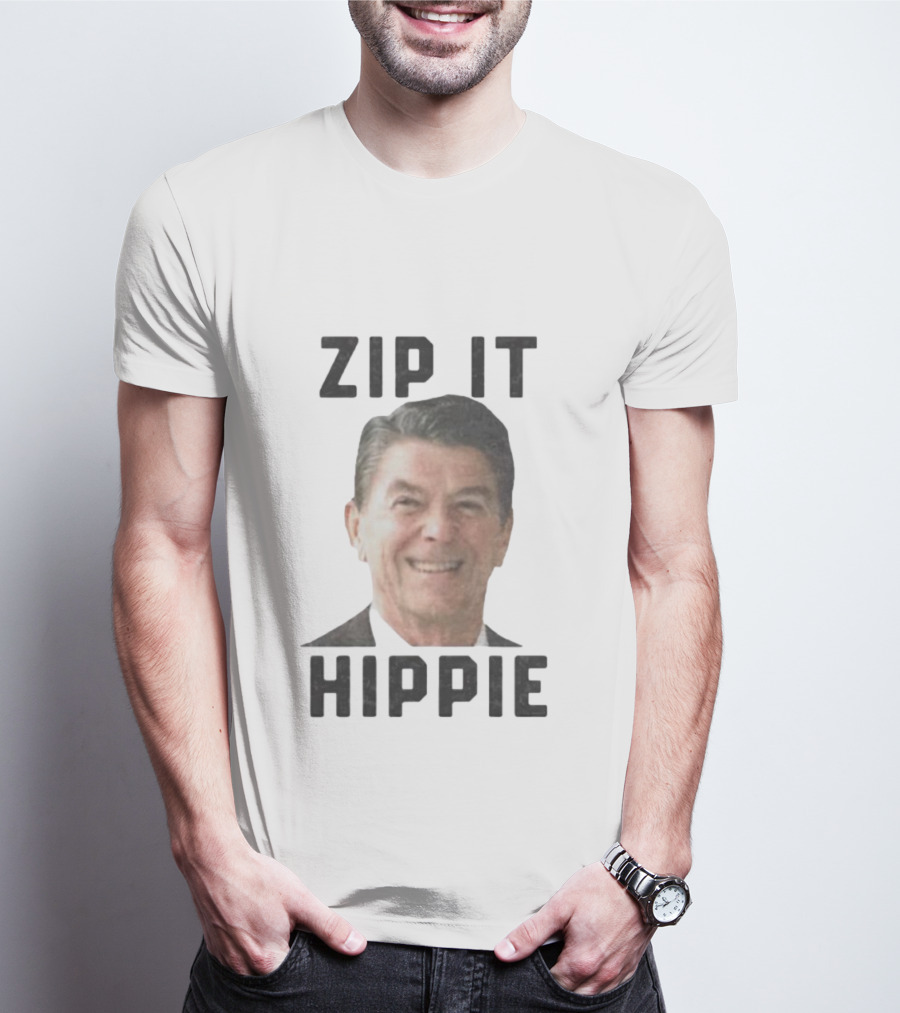 Zip It Hippie Ronald Reagan T-Shirt