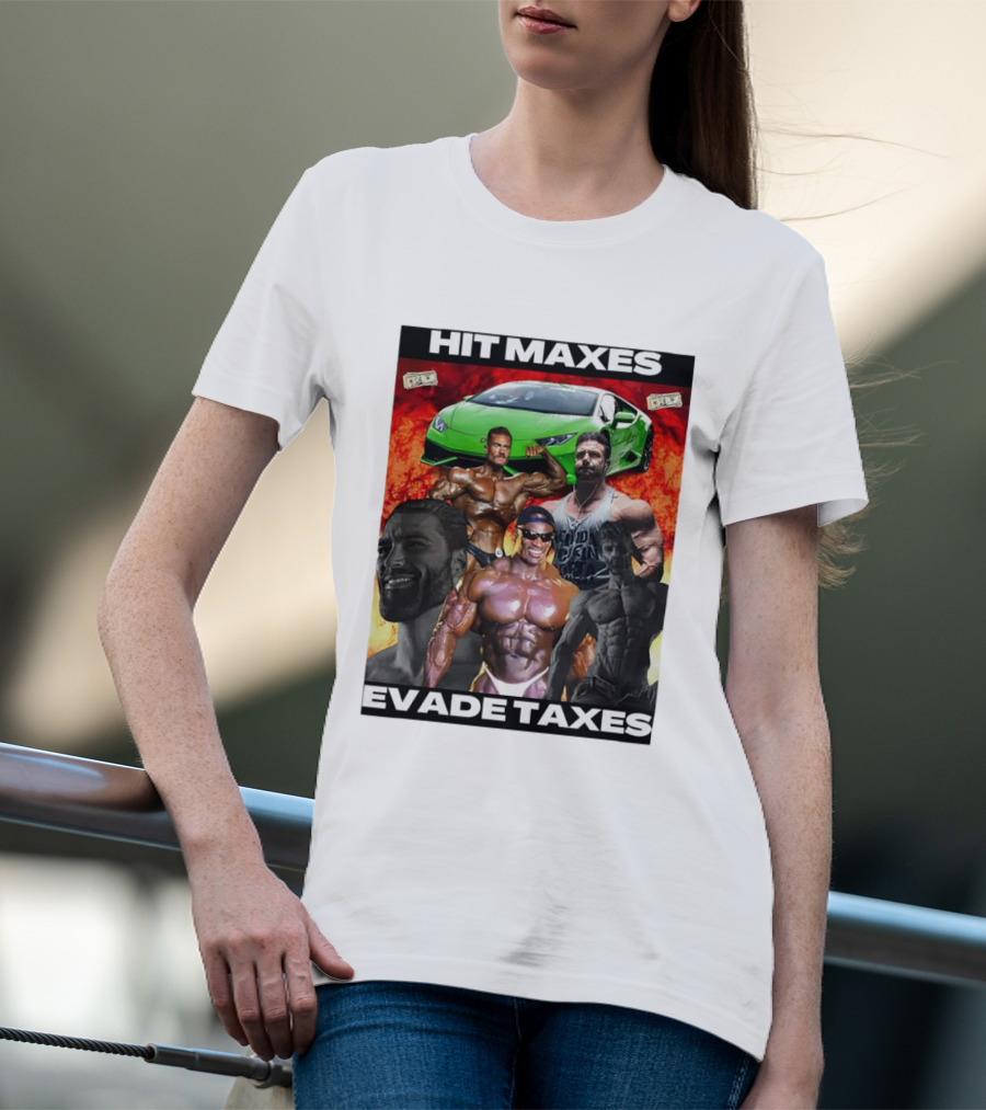 Hit Maxes Evade Taxes Comedy Muscle Car Money Fire T-Shirt