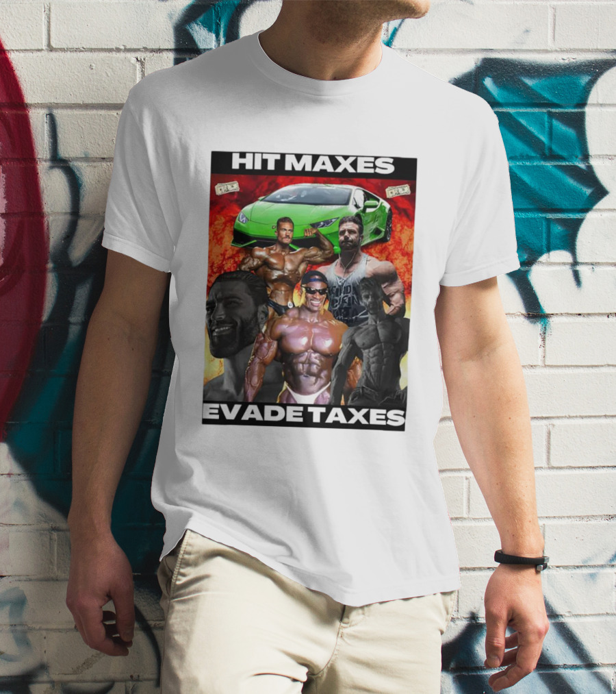 Hit Maxes Evade Taxes Comedy Muscle Car Money Fire T-Shirt