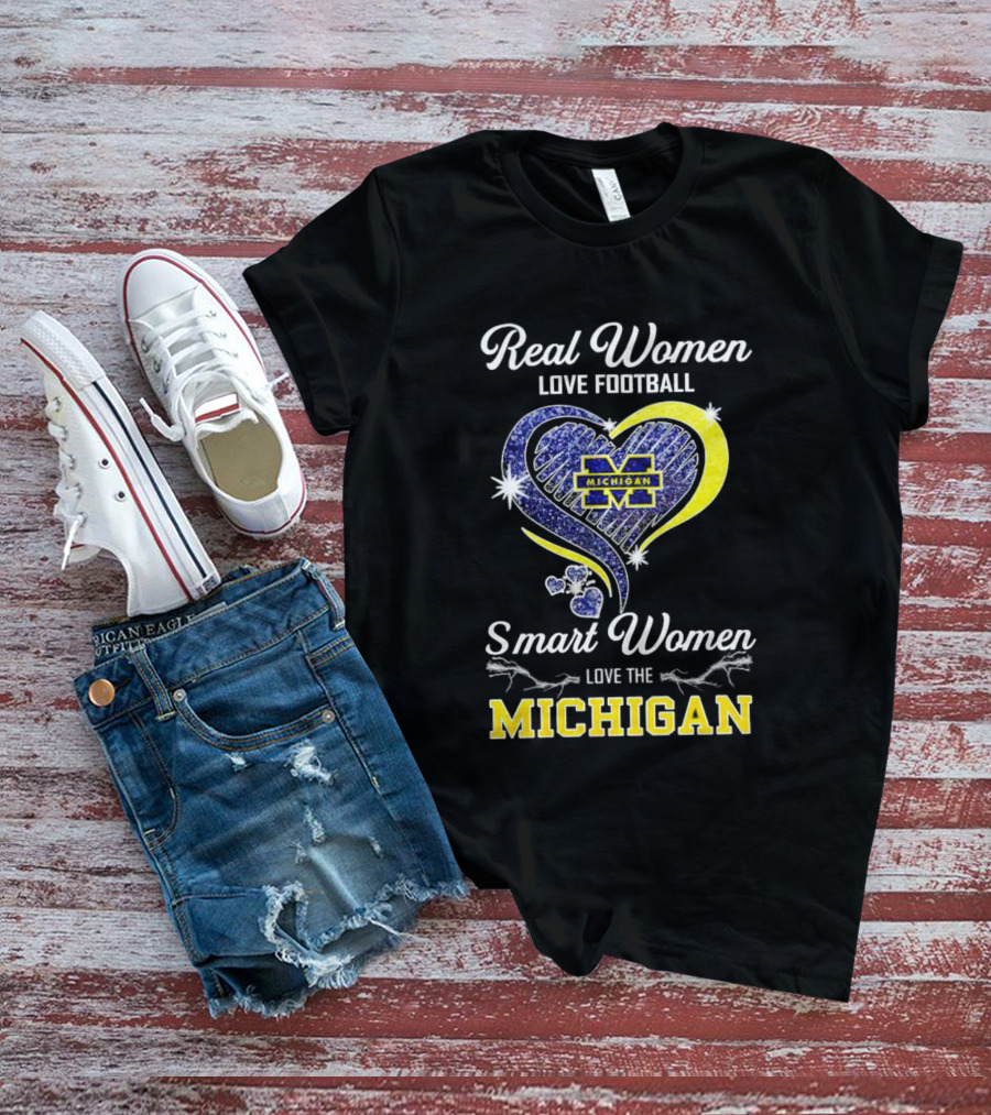 Real Women Love Football Smart Women Love The Michigan Wolverines Heart T-Shirt